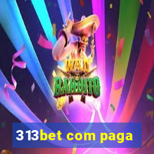 313bet com paga